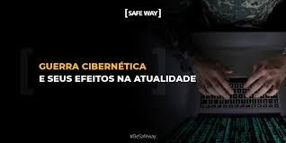 Como a Guerra Cibernética Redefinirá Nossa Existência